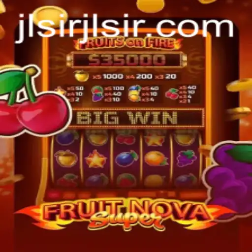 Exploring the Exciting World of FruitNovaSuper: An Innovative Gaming Adventure