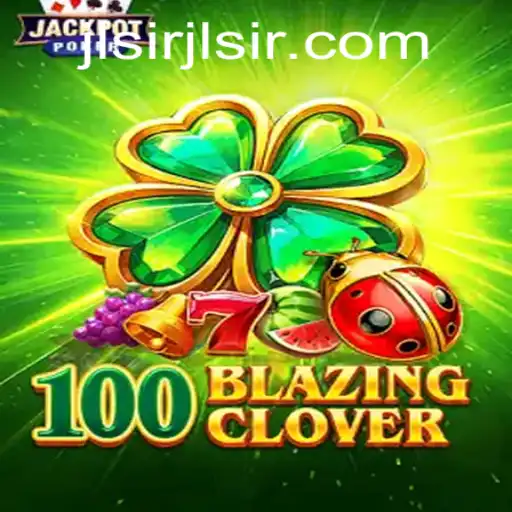 Exploring the Thrills of 100BlazingClover: A New Gaming Experience